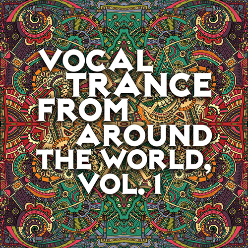 Vocal Trance from Around the World, Vol. 1 - Sa Trincha Recordings